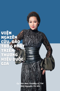 Chủ Tịch Viện Nghiên Cứu, Đào Tạo & Phát Triển Thương Hiêu Quốc Gia